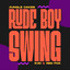 Rude Boy Swing