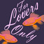 For Lovers Only cover