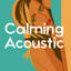 Calming Acoustic cover