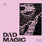 Dad Magic - Bad Soup