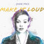 Make It Loud cover