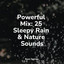 Powerful Mix: 25 Sleepy Rain & Nature Sounds cover