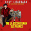 Chuy Lizarraga y Su Banda Tierra Sinaloense - Me La Escondieron S*s Padres