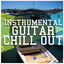 Instrumental Guitar Chill Out cover