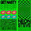 Get Nasty
