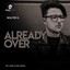 Already Over - Mark Di Meo Jazz Mix