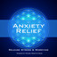 Anxiety Relief (Release Stress & Worrying) cover
