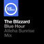 Blue Hour - Atleha Extended Sunrise Mix
