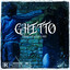 GHETTO