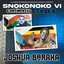 SNOKONOKO VI (Joshua Baraka) - Joshua Baraka