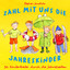 Zähl mit uns die Jahreskinder (30 Kinderlieder durch die Jahreszeiten) cover
