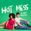 Hot Mess: A New Musical (Original Cast) - Can't Get Enough Of Me