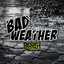 Bad Weather artwork