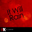 It Will Rain (Originally by Bruno Mars)