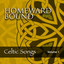 Homeward Bound: Celtic Songs, Vol. 1 cover