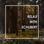 Relax with Schubert cover
