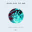 Explain To Me artwork