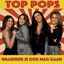 Top Pops - Waarheen Je Ook Mag Gaan