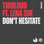 Don't Hesitate feat. Lena Sue - Extended Mix
