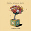 SICKLUV & DOMINIC NEILL - FLOWERS BLOOM