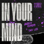In Your Mind - Angelo Ferreri Mix