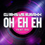 DJ MNS & DJ E-Maxx — OH EH EH (feat. Oil) [Main Mix] cover art