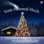Vom Himmel hoch: Die schönsten Weihnachtslieder cover