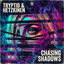 Tryptid & HETZKINEN - Chasing Shadows (Extended Mix)