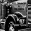 Bill Chambers - Dry Creek Truckie {Ft. Joe Ahern}