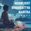 Moonlight Bodhisattva Mantra Pt. 6 cover