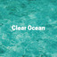 Clear Ocean cover