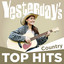 Yesterday's Top Hits: Country cover