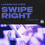 Swipe Right - Extended Mix