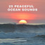 25 Peaceful Ocean Sounds cover