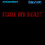 Froze My Heart