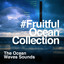 #Fruitful Ocean Collection cover