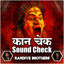 Kaan Check Sound Check