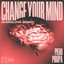 Change Your Mind (Korolova Remix) - Extended Mix