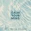 Calm Your Mind with Water Sounds: Better Sleep, Relaxing Stream Noises cover