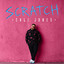 Cali Jones - Scratch - Scratch