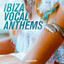 Ibiza Vocal Anthems cover