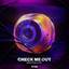 Check Me Out - Extended Mix