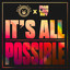 It's All Possible