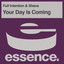 Your Day Is Coming - Full Intention Club Mix