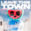 Leave This Town - Slowed + Reverb cover