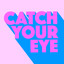 Catch Your Eye - Extended Mix