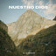 SELAH WORSHIP - NUESTRO DIOS (FEAT. EUGENIO, JOSU SOSA & FORAJIDO)