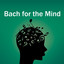 Bach for the Mind cover