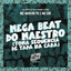 Mega Beat do Maestro (Toma Sequência de Tapa na Cara)