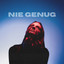 nie genug